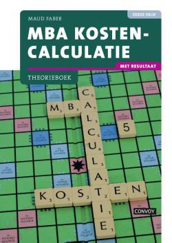 MBA Kostencalculatie met resultaat Theorieboek 3e druk