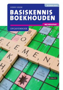 Basiskennis Boekhouden met resultaat Opgavenboek 3e druk