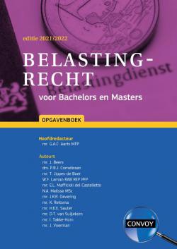 Belastingrecht voor Bachelors en Masters Opgavenboek 2021-2022