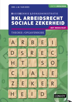 BKL Arbeidsrecht Sociale Zekerheid 2025/2026