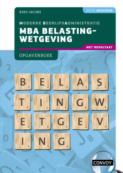 MBA Belastingwetgeving met resultaat 2025/2026 Opgavenboek