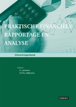 Praktische Financiële Rapportage en Analyse  Uitwerkingenboek
