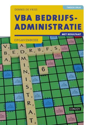 VBA Bedrijfsadministratie met Resultaat - Opgavenboek - 2e druk
