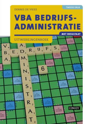VBA Bedrijfsadministratie met Resultaat - Uitwerkingenboek - 2e druk
