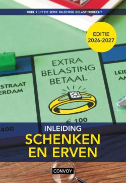 Inleiding Belastingrecht: Module Schenken en Erven (Fysiek exemplaar + online) 2026/2027