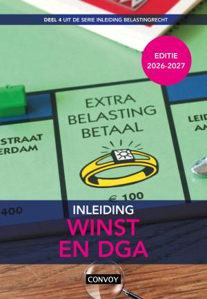 Inleiding Belastingrecht: Module Winst en DGA (Fysiek exemplaar + online) 2026/2027